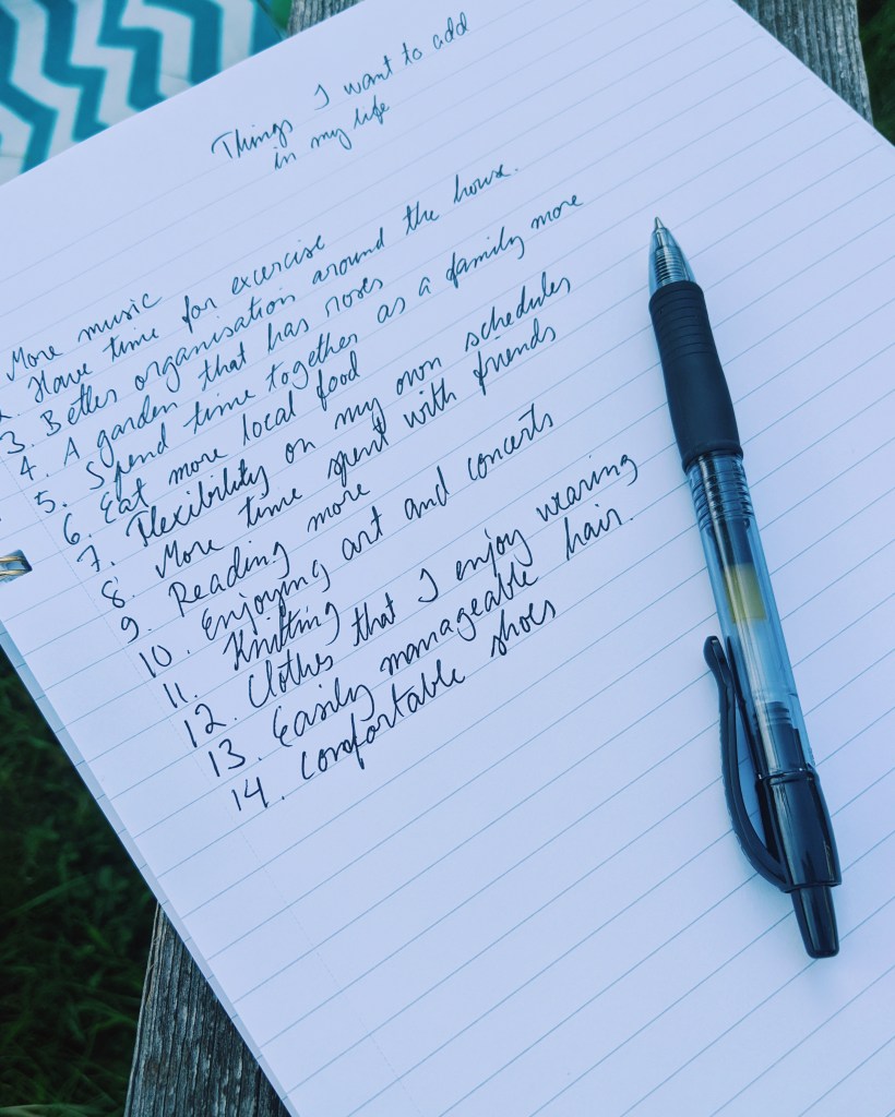 After finishing the excercise you can clarify your vision by making a list of 100 things you want to add in your life.